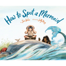 How to Spot a Mermaid