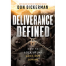Deliverance Defined: How to Lock Up and Lock Out Demons