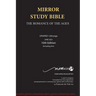 Mirror Study Bible 10th Edition 1200 page Hardcover Updated JUNE 2025 [Excluding Acts] 7 X 10 Inch, Wide Margin.