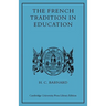 The French Tradition in Education: Ramus to Mme Necker de Saussure