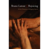 Rejoicing: Or the Torments of Religious Speech