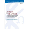 Jude on the Attack: A Comparative Analysis of the Epistle of Jude, Jewish Judgement Oracles, and Greco-Roman Invective