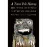 A Totem Pole History: The Work of Lummi Carver Joe Hillaire