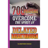 700 Prayers that Overcome the Spirit of Delayed Breakthrough