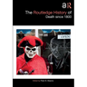 The Routledge History of Death Since 1800