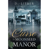 The Curse of Moonseed Manor