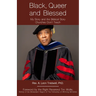 Black, Queer and Blessed: My Story and the Biblical Story Churches Don't Teach