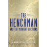 The Henchman and the Midnight Auctions