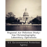 Regional Air Pollution Study: Gas Chromatography Laboratory Operations