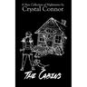 The Cabins: A New Collection of Nightmares by Crystal Connor