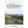 In This Country: A Chronicle of the Cuyama Valley