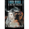 Each Path a Red Thread