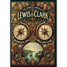 The Complete Journals of Lewis and Clark (Collector's Edition) (Laminated Hardback with Jacket)