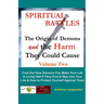 Spiritual Battles: The Origin of Demons and the Harm They Could Cause