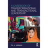 A Casebook of Transformational and Transactional Leadership