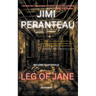 Leg of Jane