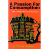 A Passion for Consumption: The Gothic Novel in America