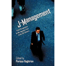 J-Management: Fresh Perspectives on the Japanese Firm in the 21st Century