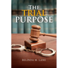 The Trial Of Purpose