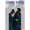Strong Words: Modern Poets on Modern Poetry