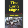 The Long Night: The story of the prelude to DDay