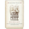 A Death at Crooked Creek: The Case of the Cowboy, the Cigarmaker, and the Love Letter