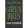 Green Trees