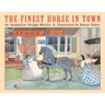 The Finest Horse in Town