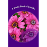 A Psalm Book of Thanks: Thank You Notes to God