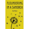 Floundering in a Sandbox