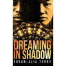 Dreaming In Shadow