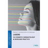 Lasers in Cosmetic Dermatology & Skincare Practice