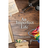 An Imperfect Life