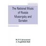 The national music of Russia, Musorgsky and Scriabin