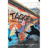 Tagger: Bearing Witness