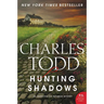 Hunting Shadows: An Inspector Ian Rutledge Mystery