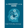 The Machinery of the Mind: (Large Print Edition)