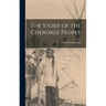 The Story of the Cherokee People