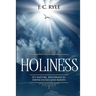 Holiness: It's Natures, Hindrances, Difficulties and Roots (Annotated)