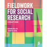 Fieldwork for Social Research: A Student′s Guide