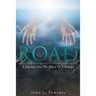 The Road: A Journey Into The Mind Of A Believer