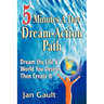 Five Minutes a Day Dream-Action Path