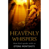 heaven Whispers: How God speaks with us