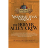The Holver Alley Crew