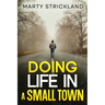 Doing Life In A Small Town