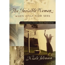 The Invisible Woman: A Special Story for Mothers