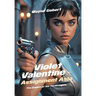Violet Valentine - Assignment Asia: The Empire of the Three Lights