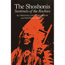 The Shoshonis: Sentinels of the Rockies Volume 74