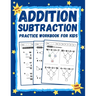 Addition and Subtraction Workbook for Kids Ages 6-8: Math Practice Workbook Grades 1-3 / Basic Math + Worksheets with Activities, Exercises (Homeschoo