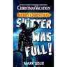 Merry Christmas! Shitter Was Full!: A Trivia Guide to National Lampoon's Christmas Vacation